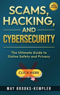 Abbildung von: Scams, Hacking, and Cybersecurity - Authority Publishing