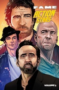 Cover: FAME: Action Stars: Threequel: Nicolas Cage, Bruce Wiilis, Hugh Jackman and Chuck Norris - TidalWave Productions