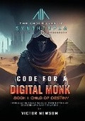Cover: Code for a Digital Monk - Victor Newsom