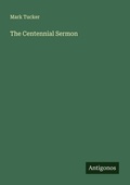 Cover: The Centennial Sermon - Antigonos Verlag