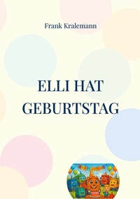 Abbildung von: Elli hat Geburtstag - BoD - Books on Demand
