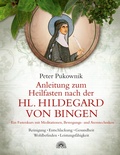 Abbildung von: Anleitung zum Heilfasten nach der Hl. Hildegard von Bingen - Via Nova
