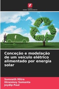 Cover: Concecao e modelacao de um veiculo eletrico alimentado por energia solar - Edicoes Nosso Conhecimento