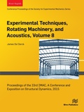 Cover: Experimental Techniques, Rotating Machinery, and Acoustics, Volume 8 - River Publishers
