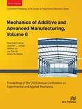 Cover: Mechanics of Additive and Advanced Manufacturing, Volume 8 - River Publishers