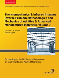 Enlarge image Cover: Thermomechanics & Infrared Imaging, Inverse Problem Methodologies and Mechanics of Additive & Advanced Manufactured Materials, Volume 7 - River Publishers