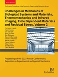 Cover: Challenges in Mechanics of Biological Systems and Materials, Thermomechanics and Infrared Imaging, Time Dependent Materials and Residual Stress, Volume 2 - River Publishers