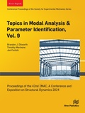 Cover: Topics in Modal Analysis & Parameter Identification, Vol. 9 - River Publishers