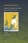 Cover: Mermaids in History: Engendering Maritime Labour and Business History, 1700-1900 - Brill