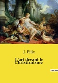 Cover: L'art devant le Christianisme - OpenCulture