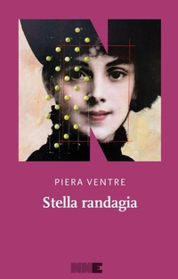 Abbildung von: Stella randagia - La stagione;NN Editore