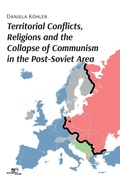 Cover: Territorial Conflicts, Religions and the Collapse of Communism in the Post-Soviet Area 2025 - Europe Books