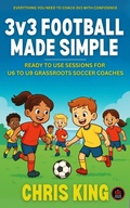 Cover: 3v3 Football Made Simple - Chris King