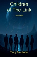 Cover: Children of The Link - Terry Broullette