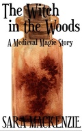 Cover: The Witch in the Woods (Medieval Magic (Dutch Edition), #3) - Sara MacKenzie
