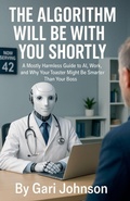Cover: The Algorithm Will Be With You Shortly - Gari Johnson