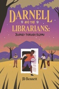 Cover: Journey Though Kuzimu (Darnell and the Librarians, #1) - JD Bennett