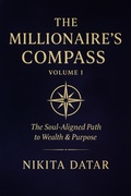 Cover: The Millionaires Compass Volume 1 - Nikita Datar