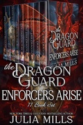 Cover: The Dragon Guard: Enforcers Arise (Dragon Guard Special Editions, #6) - Julia Mills