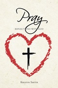 Cover: Pray - Christian Faith Publishing, Inc.