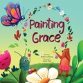 Cover: Painting Grace - Bug & Bear Press
