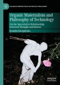Cover: Organic Materialism and Philosophy of Technology - Palgrave Macmillan
