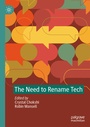 Cover: The Need to Rename Tech - Palgrave Macmillan