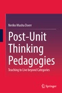 Cover: Post-Unit Thinking Pedagogies - Springer