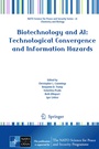 Cover: Biotechnology and AI: Technological Convergence and Information Hazards - Springer