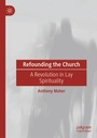 Cover: Refounding the Church - Palgrave Macmillan