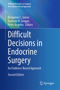 Enlarge image Cover: Difficult Decisions in Endocrine Surgery - Springer