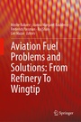 Cover: Aviation Fuel Problems and Solutions: From Refinery to Wingtip - Springer