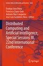 Cover: Distributed Computing and Artificial Intelligence, Special Sessions III, 22nd International Conference - Springer