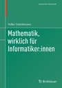 Cover: Mathematik, wirklich für Informatiker:innen - Birkhäuser
