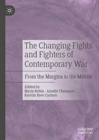 Enlarge image Cover: The Changing Fights and Fighters of Contemporary War - Palgrave Macmillan
