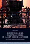 Cover: Die monumentale Taufanlage in der St.-Marien-Kirche Salzwedel - Mitteldeutscher Verlag