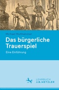 Cover: Das b&uuml;rgerliche Trauerspiel - J.B. Metzler