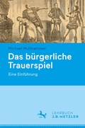 Cover: Das b&uuml;rgerliche Trauerspiel - J.B. Metzler