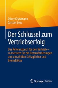 Bild vergrößern Bild: Der Schlüssel zum Vertriebserfolg - Springer Gabler