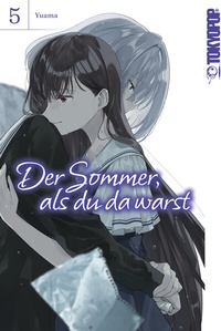 Abbildung von: Der Sommer, als du da warst, Band 05 - TOKYOPOP GmbH