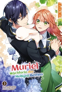 Abbildung von: Muriel - Wächterin der Heiligen Bestien, Band 03 - TOKYOPOP GmbH