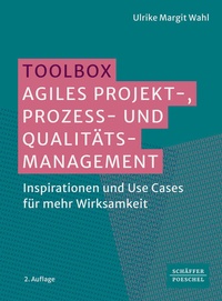 Bild vergrößern Bild: Toolbox Agiles Projekt-, Prozess- und Qualitätsmanagement - Schäffer-Poeschel