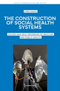 Cover: The Construction of Social Health Systems - transcript