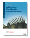 Cover: Allgemeine Fischkunde, Fischkrankheiten - Heintges Lehr- und Lernsystem GmbH