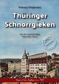 Cover: Th&uuml;ringer Schnorrgieken - Oldtimertools Verlag