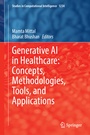 Cover: Generative AI in Healthcare: Concepts, Methodologies, Tools, and Applications - Springer