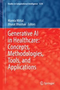 Enlarge image Cover: Generative AI in Healthcare: Concepts, Methodologies, Tools, and Applications - Springer
