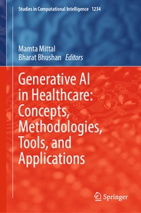 Enlarge image Cover: Generative AI in Healthcare: Concepts, Methodologies, Tools, and Applications - Springer