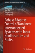 Cover: Robust Adaptive Control of Nonlinear Interconnected Systems with Input Nonlinearities and Faults - Springer