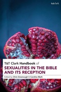 Cover: T&T Clark Handbook of Sexualities in the Bible and its Reception - T.& T.Clark Ltd